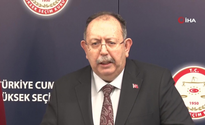 YSK Başkanı Yener: “Yurt içi sandıkların yüzde 99,4’ü açıldı”